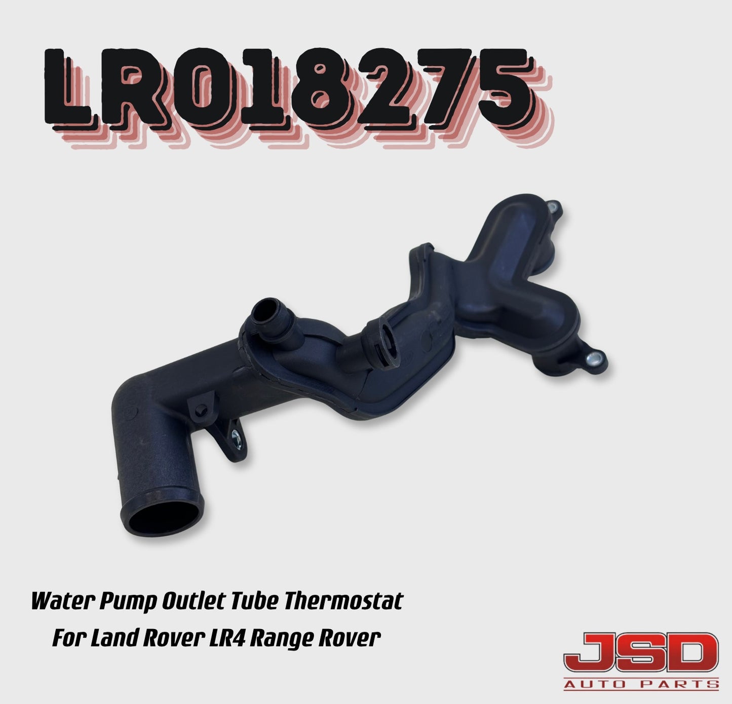 LR018275 Water Pump Outlet Tube Thermostat For Land Rover LR4 Range Rover