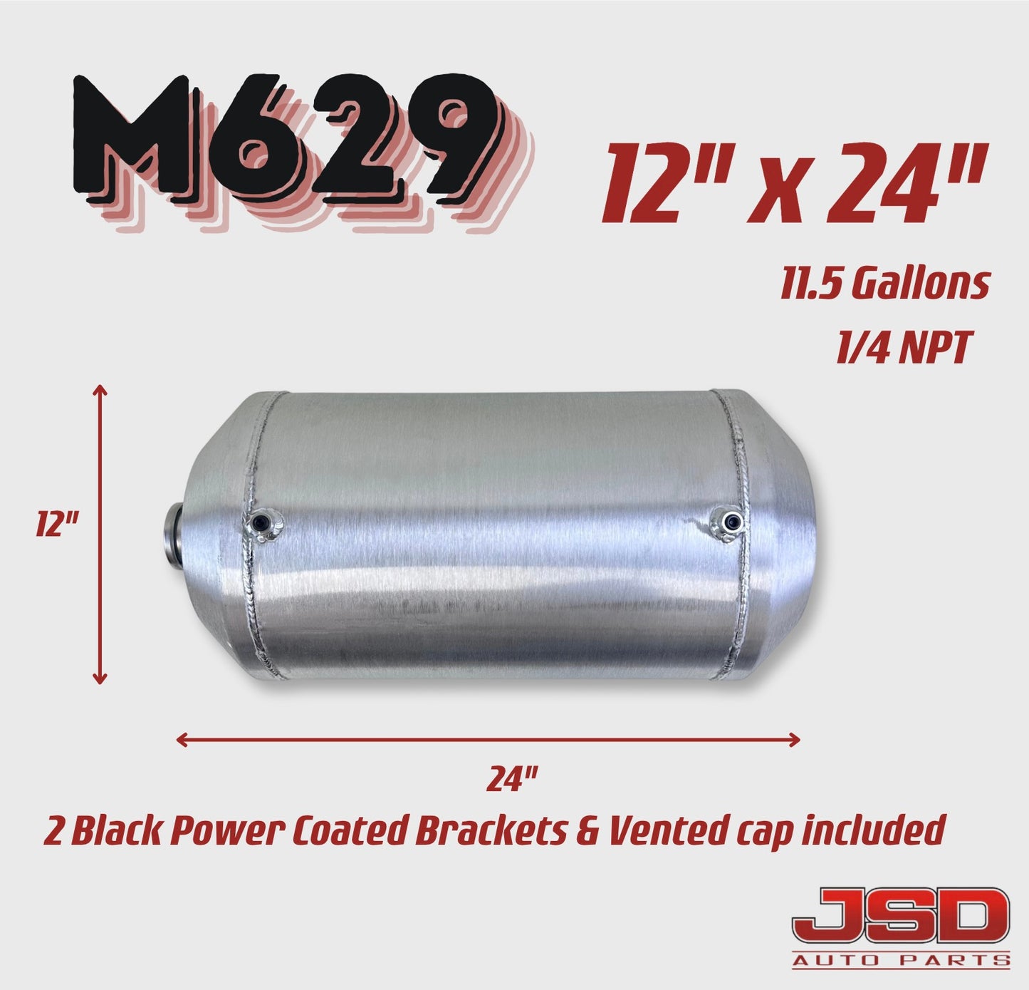 M629 JSD Aluminum Spun Fuel Tank 12x24 |Top Fill 11.5 Gallon| 1/4'' NPT | Triple outlet