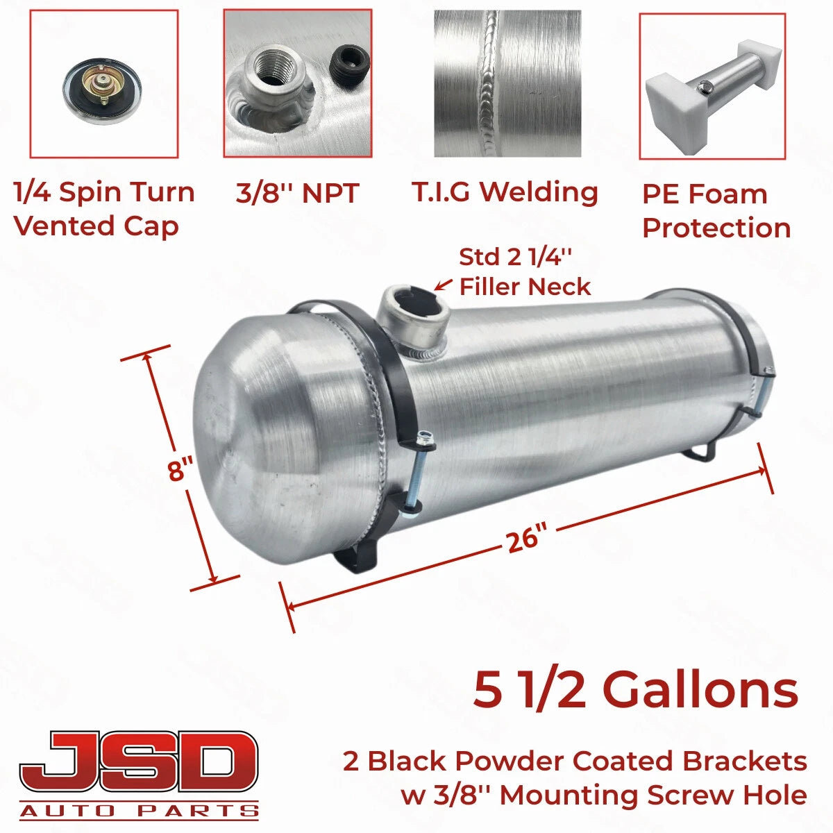 M225 JSD Aluminum Spun Fuel Tank 8x26 End Fill 5.5 Gallon 3/8'' NPT